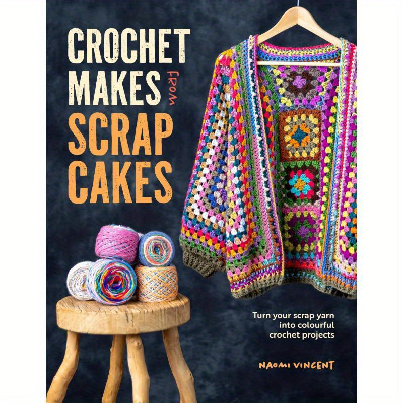 Making Crochet from Scrap Cakes for Colorful Projects