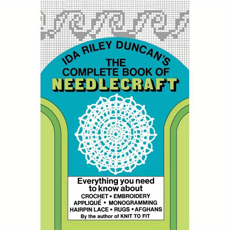 The Complete Book of Needlecraft for Crafts and Skills