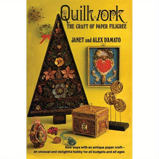Quillwork: The Art of Paper Filigree Craft Book Guide