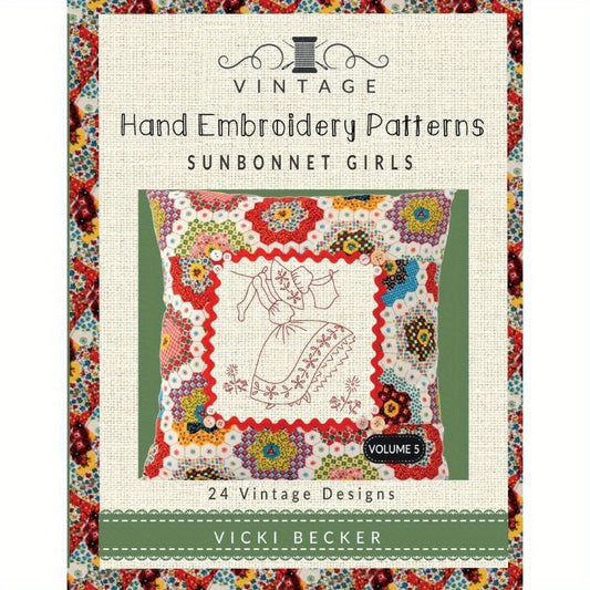 Vintage Hand Embroidery Patterns Sunbonnet Girls Designs